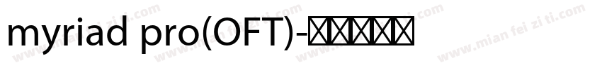 myriad pro(OFT)字体转换